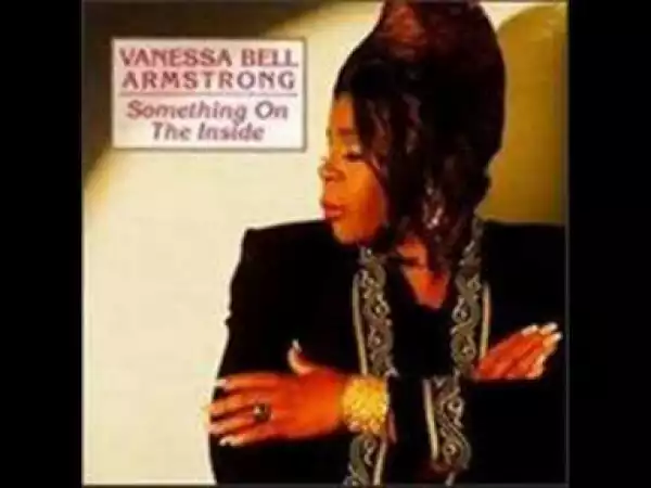Vanessa Bell Armstrong - You Can